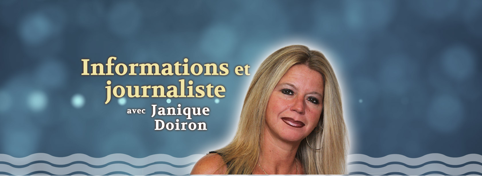 Janique Doiron, Informations et journaliste